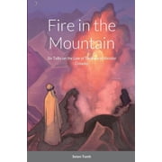Fire in the Mountain Six Talks on the Law of Thelema Paperback