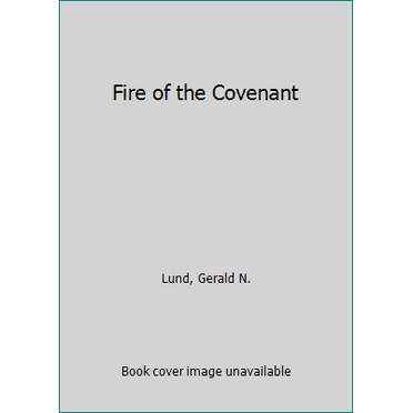 Pre-Owned Fire of the Covenant (Hardcover) 1570086850 9781570086854