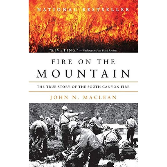 Pre-Owned Fire on the Mountain: The True Story of the South Canyon Fire (Paperback) 0061829617 9780061829611