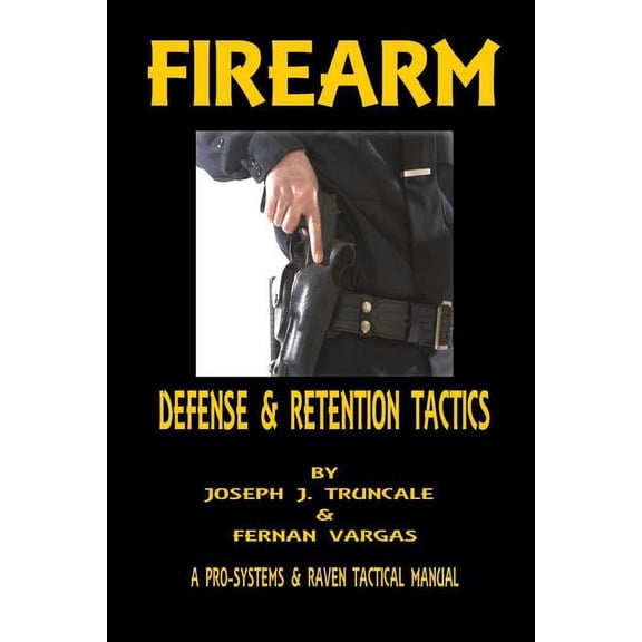 Firearm Defense and Retention Tactics, (Paperback)