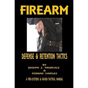 Firearm Defense and Retention Tactics, (Paperback)
