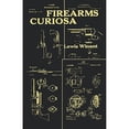thumbnail image 1 of Firearms Curiosa (Paperback) by Lewis Winant, Sam Sloan, Mario L Sacripante, 1 of 1