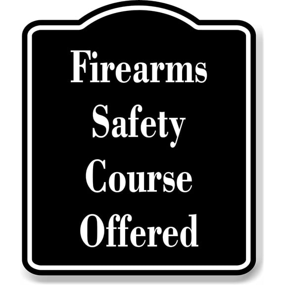 Firearms Safety Course Offered Hunt BLACK Aluminum Composite Sign, 8.5"x10"