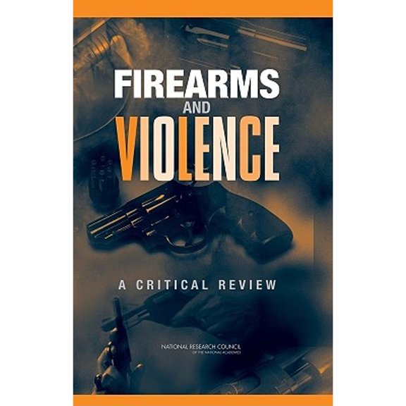 Pre-Owned Firearms and Violence: A Critical Review (Hardcover) 0309091241 9780309091244