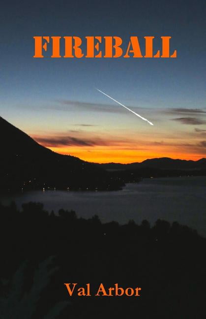 Fireball (Paperback) by Val Arbor