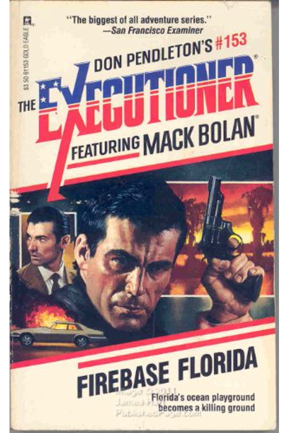 Pre-Owned Firebase Florida (Executioner/Mack Bolan 153) (Paperback) 0373611536 9780373611539