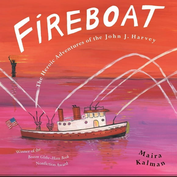 Fireboat: The Heroic Adventures of the John J. Harvey (Paperback)