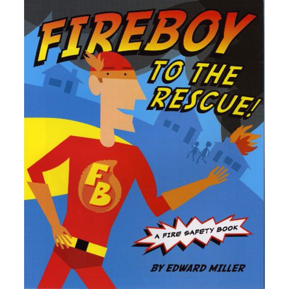 Pre-Owned Fireboy to the Rescue!: A Fire Safety Book (Hardcover) 0823422224 9780823422227
