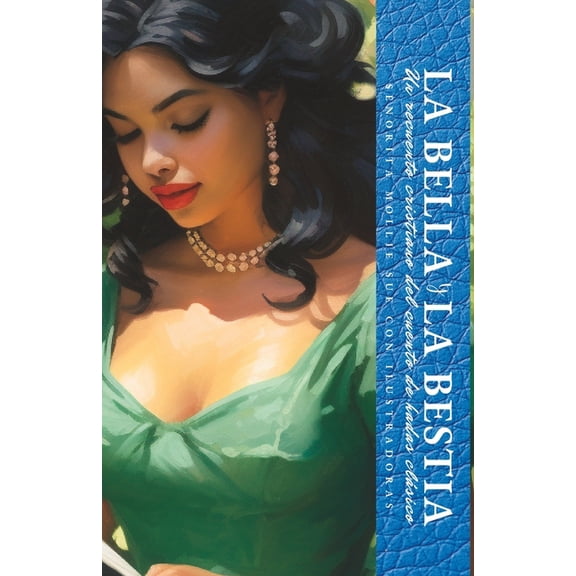 Firecracker on Fire Christian Children's Books: La Bella y la Bestia : Un recuento cristiano del cuento de hadas clsico (Series #3) (Paperback)