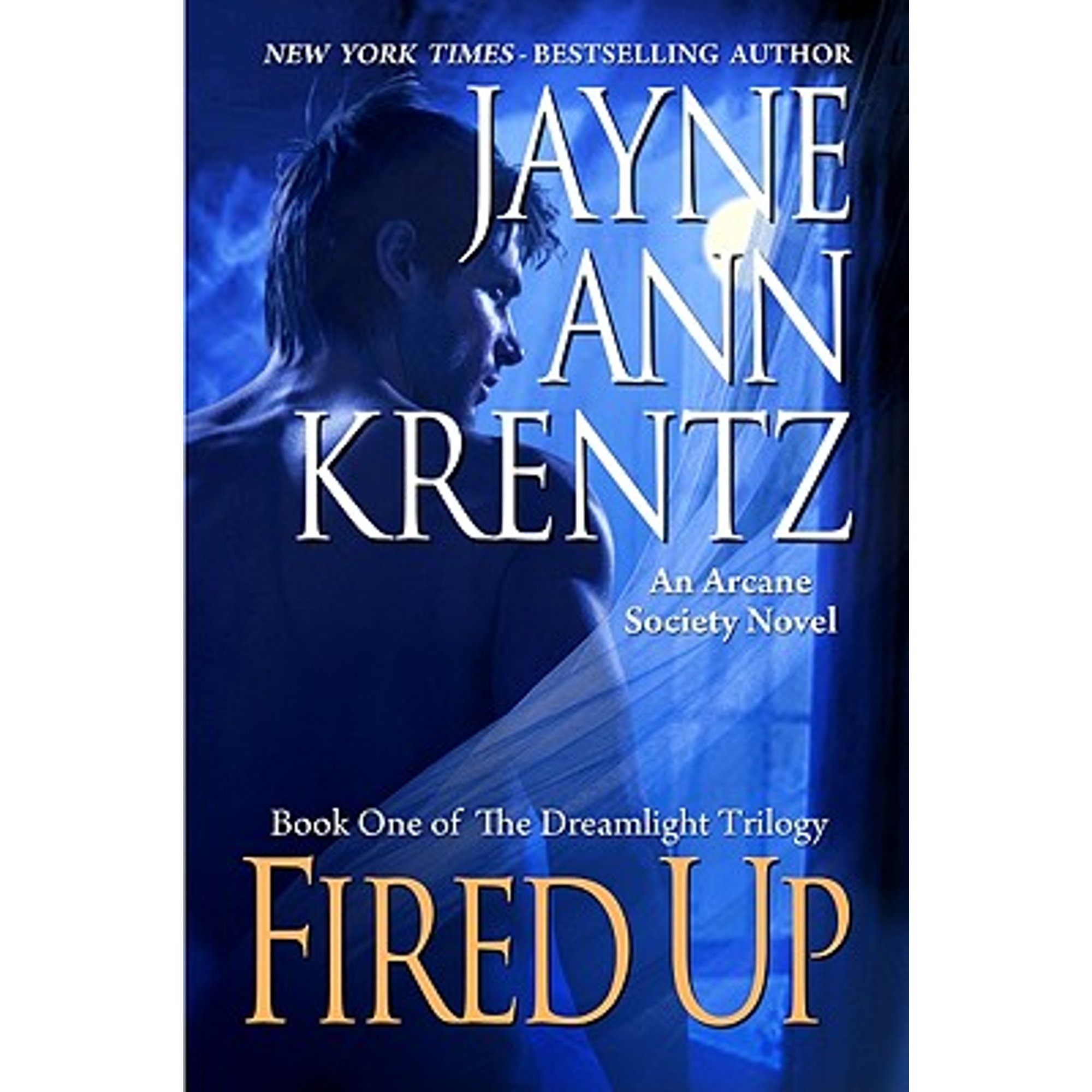 Pre-Owned Fired Up: Book One of the Dreamlight Trilogy (Arcane Society ...