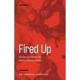 thumbnail image 1 of Fired Up: Kindling and Keeping the Spark in Creative Teams, (Paperback), 1 of 1