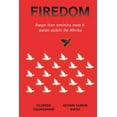 thumbnail image 1 of Firedom: Awọn itan ominira owo ti awọn aṣikiri ile Afirika, (Paperback), 1 of 1