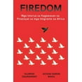 thumbnail image 1 of Firedom: Mga Istorya sa Kagawasan sa Pinansyal sa mga Imigrante sa Africa, (Paperback), 1 of 1