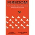 thumbnail image 1 of Firedom: Récits d'Indépendance Financière d'Expatriés Africains, (Paperback), 1 of 1