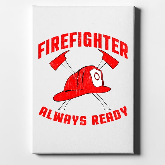 Firefighter - Always Ready - 8" x 10" - Decorative Canvas Wall Art - White Edge - 5/8" Gallery Wrapped
