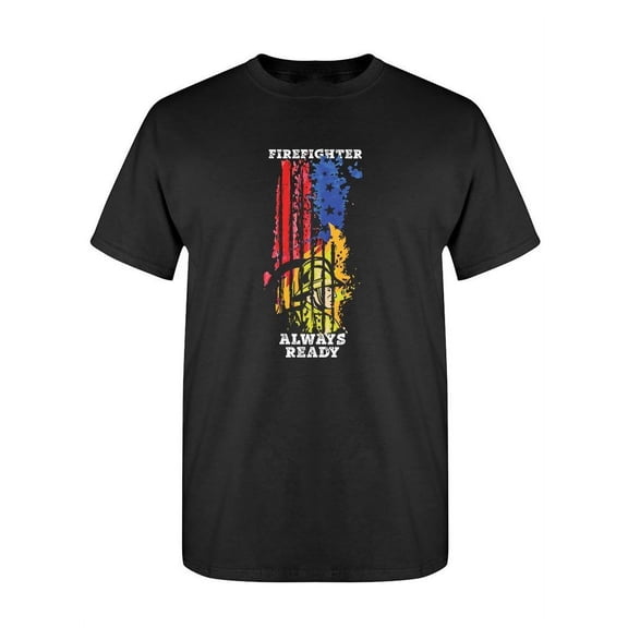 Firefighter Always Ready T-Shirt Men -SPIdeals Designs, Male 5X-Large