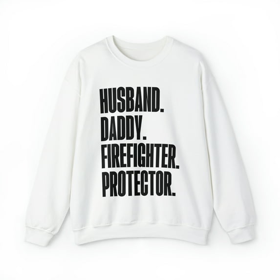 Firefighter Dad Fathers Day Birthday Ideas Sweatshirt, Gifts, Crewneck