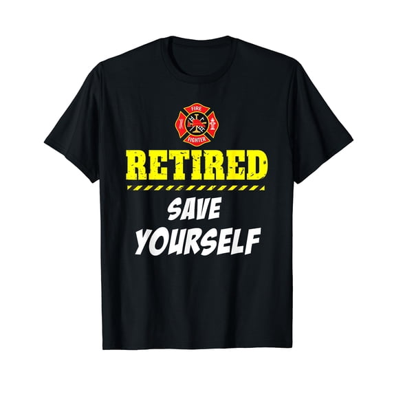 Firefighter Funny Retirement T Shirt Gifts for Men & Women T-Shirt