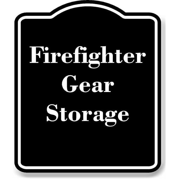 Firefighter Gear Storage BLACK Aluminum Composite Sign 20''x24''