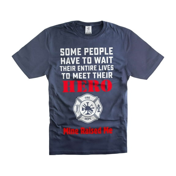 Firefighter Hero Raised Me Shirt Mine Raised Me Shirt Firefighter Gifts For Her Him (Medium Navy Blue)