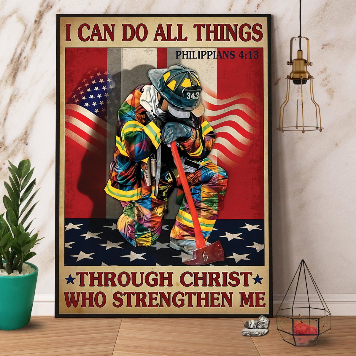 Firefighter I Can Do All Things Through Christ Who Strengthen Me