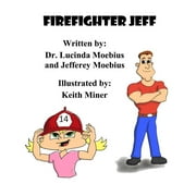Firefighter Jeff, (Paperback)