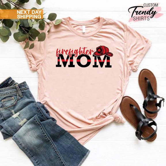 Firefighter Mom Shirt, Mother's Day Gift, Firefighter Mom Gift, firefighter Shirt for Woman, Mom Life Shirt, Proud Mom Shirt, Mom TSHIRT All Size S-5XL