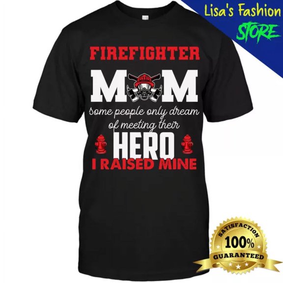 Firefighter Mom T-Shirt Firewoman Proud Moms Mother'S Day Vintage Unisex T-Shirt Unisex S-5XL Hot Trending Shirt, Vintage Birthday Gift