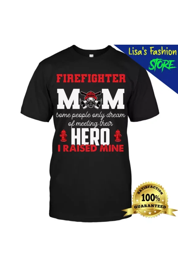 Firefighter Mom T-Shirt Firewoman Proud Moms Mother'S Day Vintage Unisex T-Shirt Unisex S-5XL Hot Trending Shirt, Vintage Birthday Gift