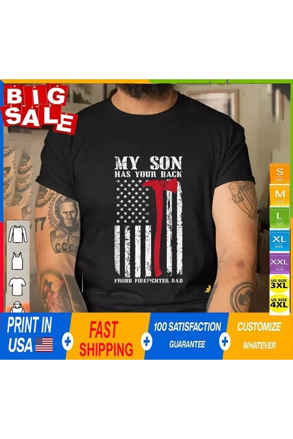 Firefighter My Son Has Your Proud Firefighter Dad American T-Shirt Unisex S-5XL Hot Trending Shirt, Vintage Birthday Gift