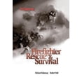 thumbnail image 1 of Pre-Owned Firefighter Rescue & Survival (Paperback) 0878148299 9780878148295, 1 of 1