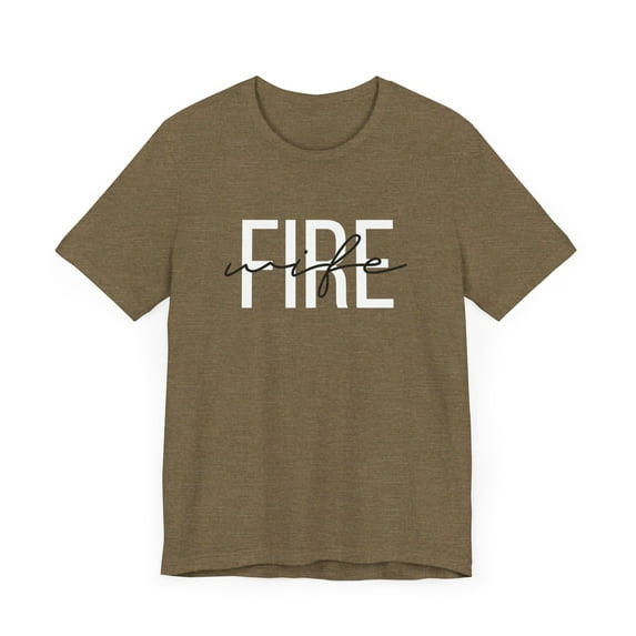 Firefighter Wife Shirt, Fireman Wife T-Shirt, Wife of Firefighter Tee