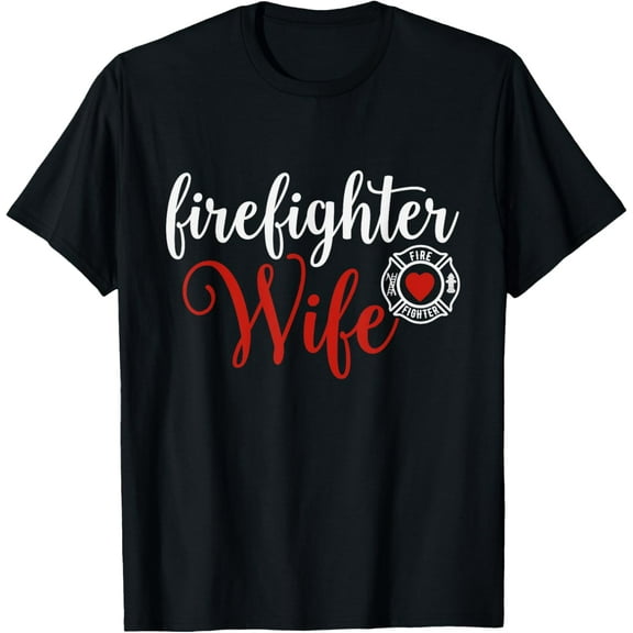 Firefighter Wife gift for Husband wife. T-Shirt