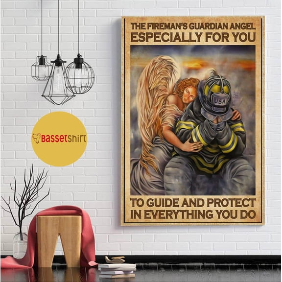 Firefighter guardian angel to guide and protect in everything you do poster 16 x 24 Inch Poster