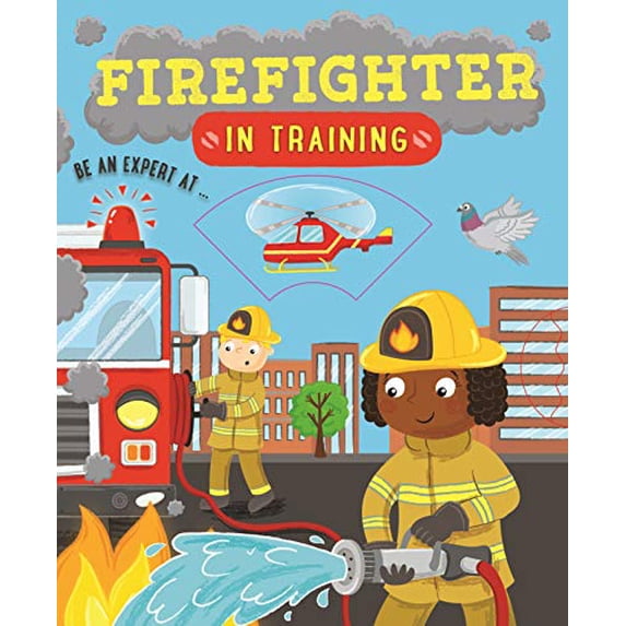 Pre-Owned Firefighter In Training, 9780753474976, 0753474972, Paperback, Illustrated edition
