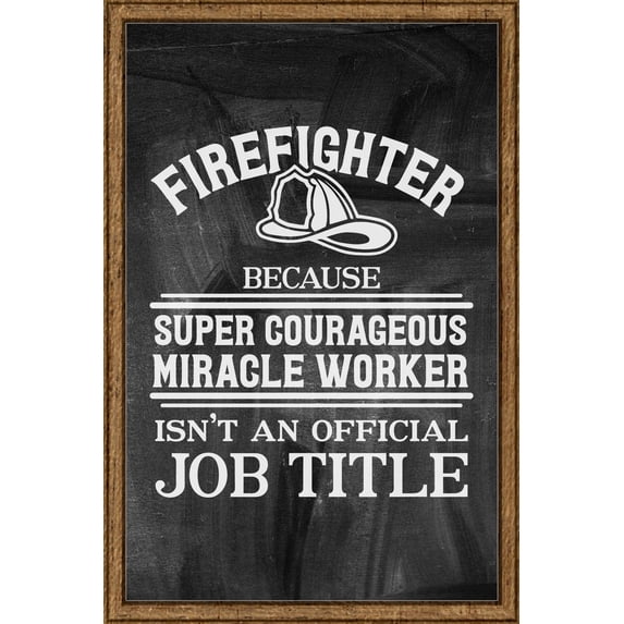 Firefighter… super courageous miracle worker funny job Tin Sign Chalk Board Wall Art Decor Funny Gift 12 x 18 Inch