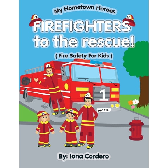 Firefighter to the Rescue! (Fire Saftey for Kids)