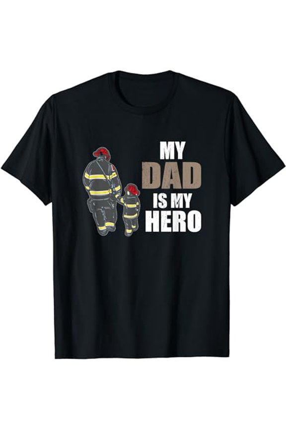 Firefighters My Dad is my Hero Firefighter Rescue Service T-Shirt