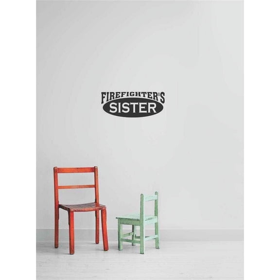 Firefighters Sister Home Welcome Cozy Fireplace House warming Enter Retirement Lodging Residence Holiday Gift Decorating Ideas Girl Boy Bedroom Wall Decal Sticker - Size: 10 Inch x 24 Inch