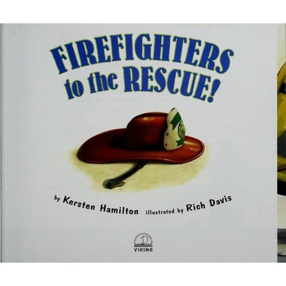 Pre-Owned Firefighters to the Rescue by Kersten Hamilton (Hardcover)