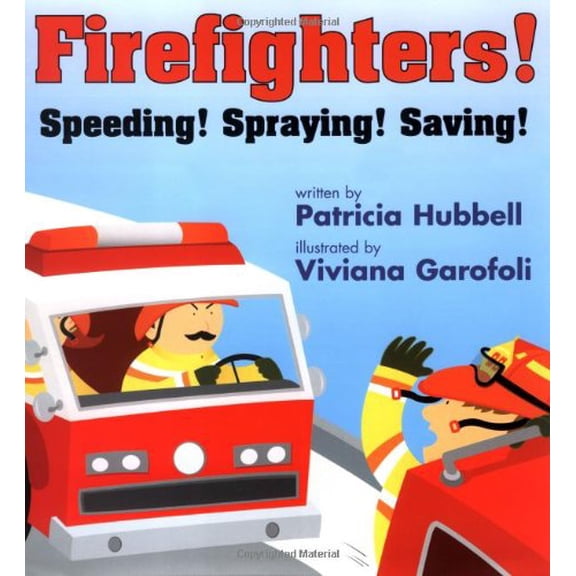 Pre-Owned Firefighters!: Speeding! Spraying! Saving! (Hardcover) 0761453377 9780761453376