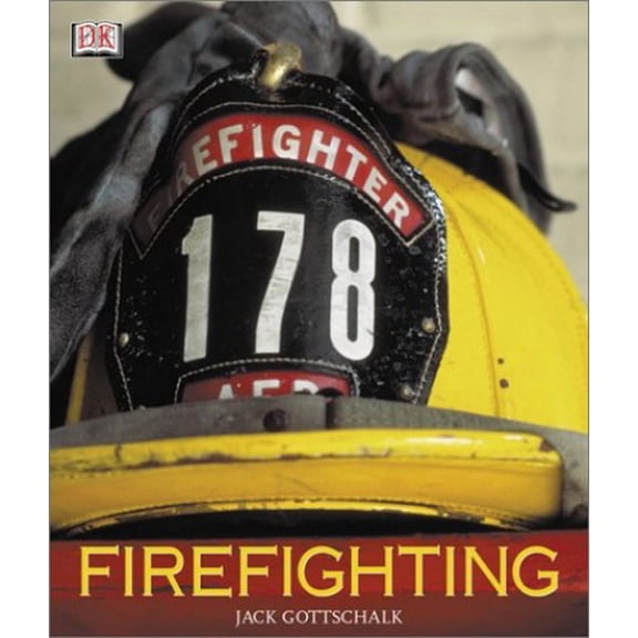 Pre-Owned Firefighting (Hardcover) 0789489090 9780789489098