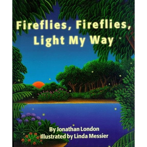 Pre-Owned Fireflies, Fireflies, Light My Way (Hardcover) 0670854425 9780670854424