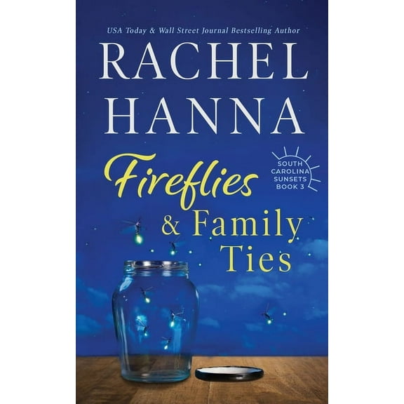 Fireflies & Family Ties, (Paperback)