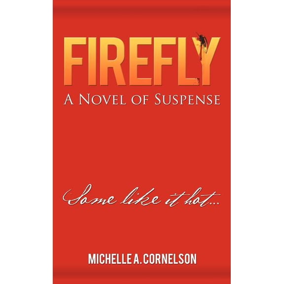 Firefly: A Novel of Suspense, (Hardcover)