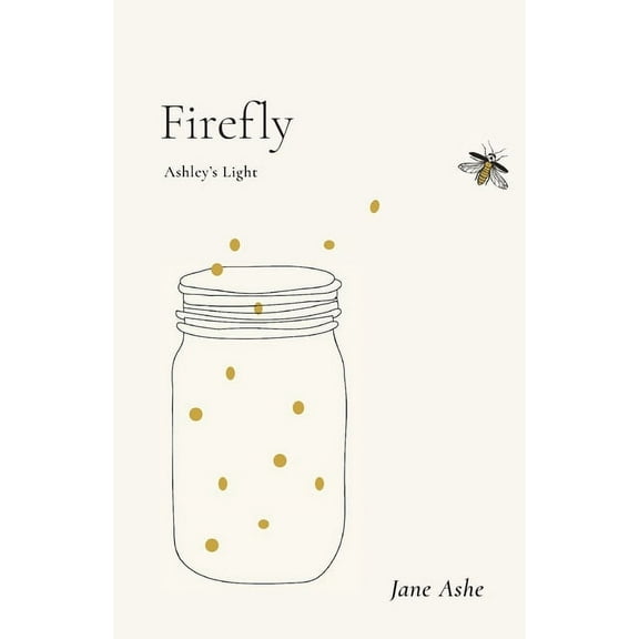Firefly: Ashley's Light, (Paperback)