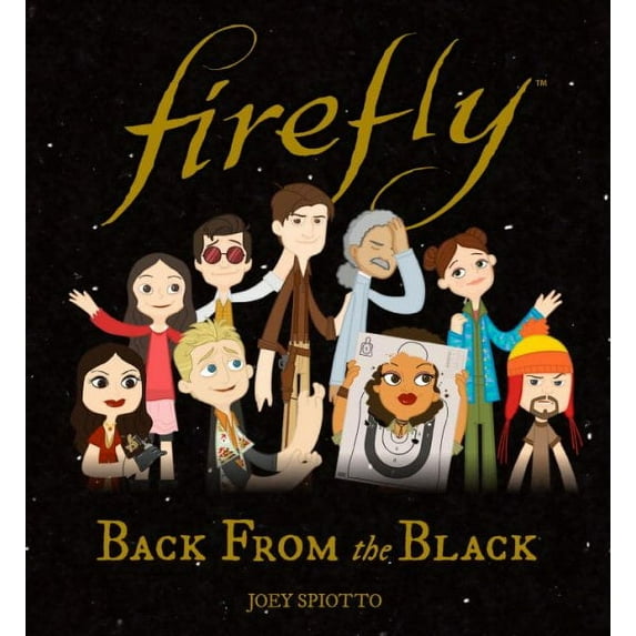 Firefly: Back From the Black (Hardcover)