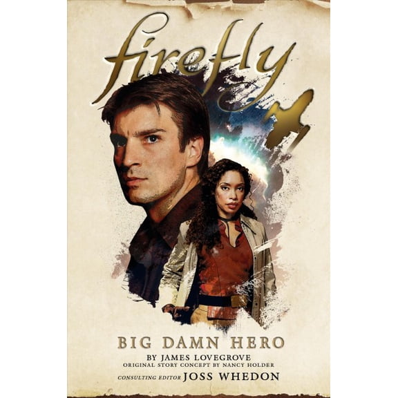 Pre-Owned Firefly - Big Damn Hero Hardcover