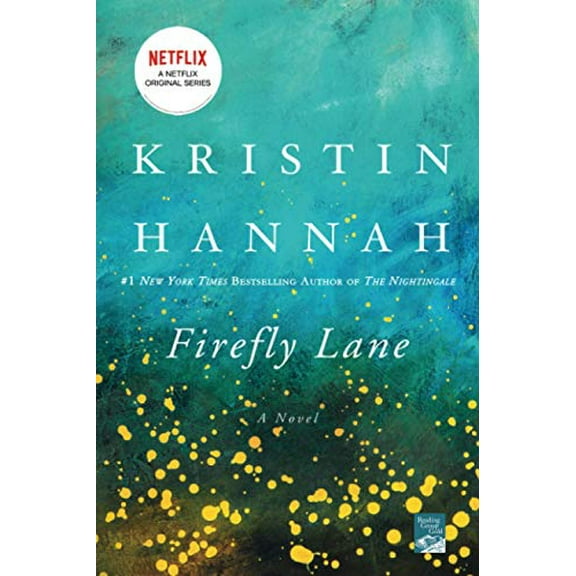 Pre-Owned Firefly Lane : A Novel (Paperback) 9780312537074