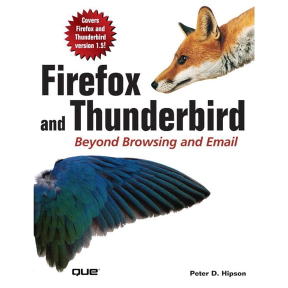 Pre-Owned Firefox and Thunderbird: Beyond Browsing and Email (Paperback)